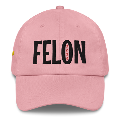 FELON 2024 Dad Hat