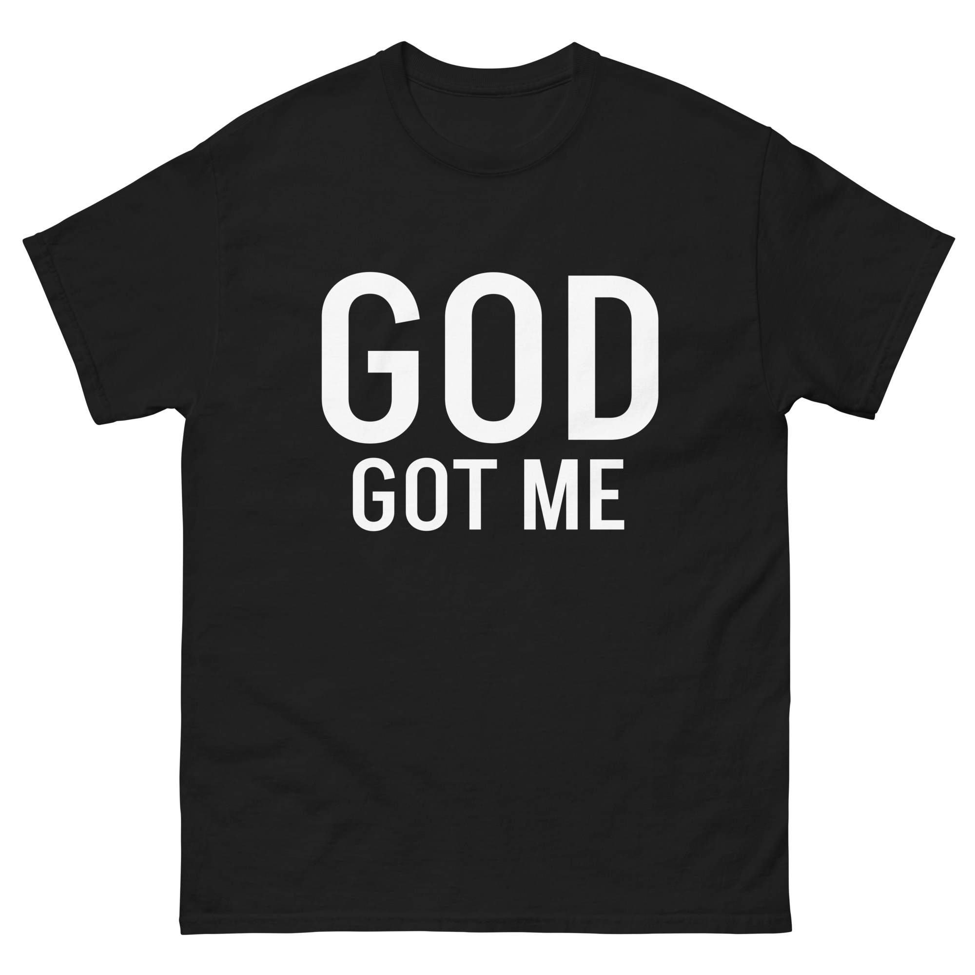 GOD GOT ME tee