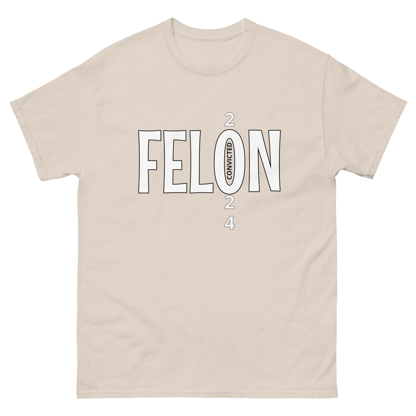 CONVICTED FELON 2024 Tee