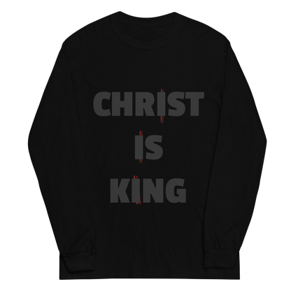 CHRIST IS KING Long Sleeve Tee (Rant Black Edition)