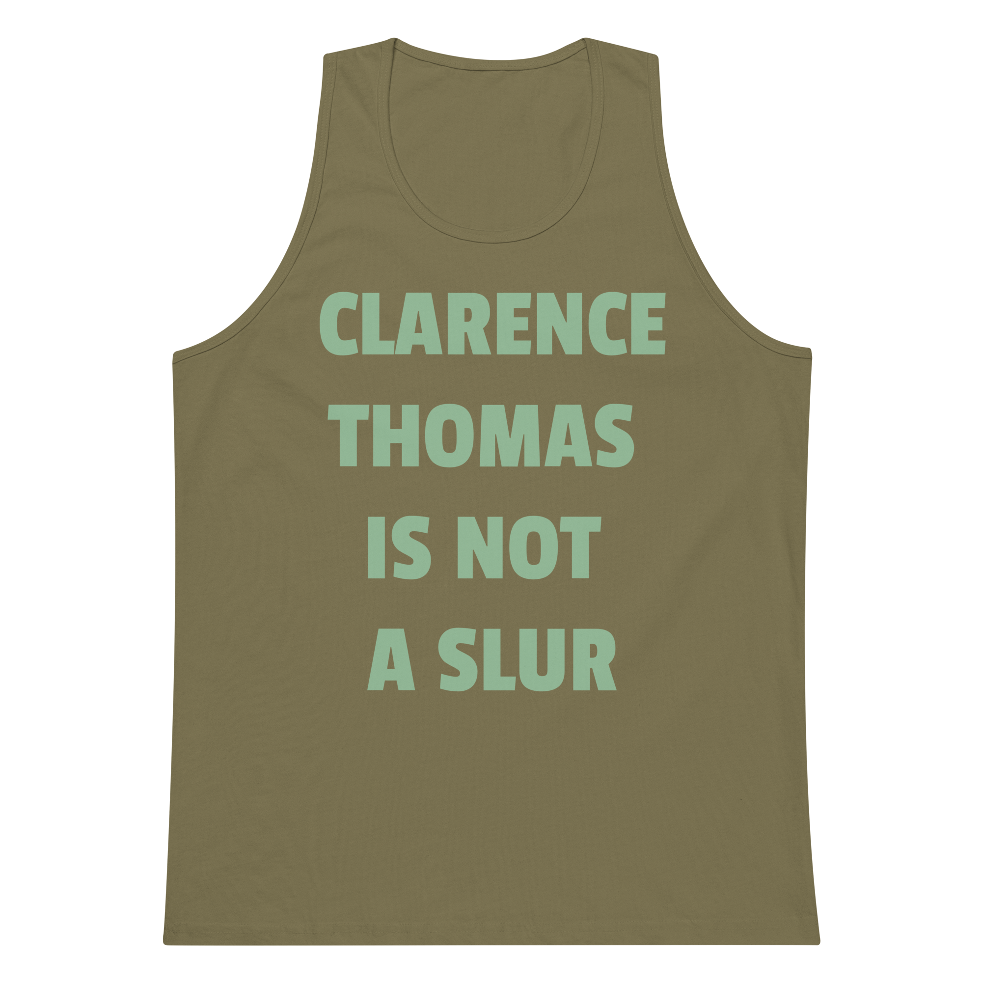 CLARENCE THOMAS IS NOT A SLUR Premium Tank