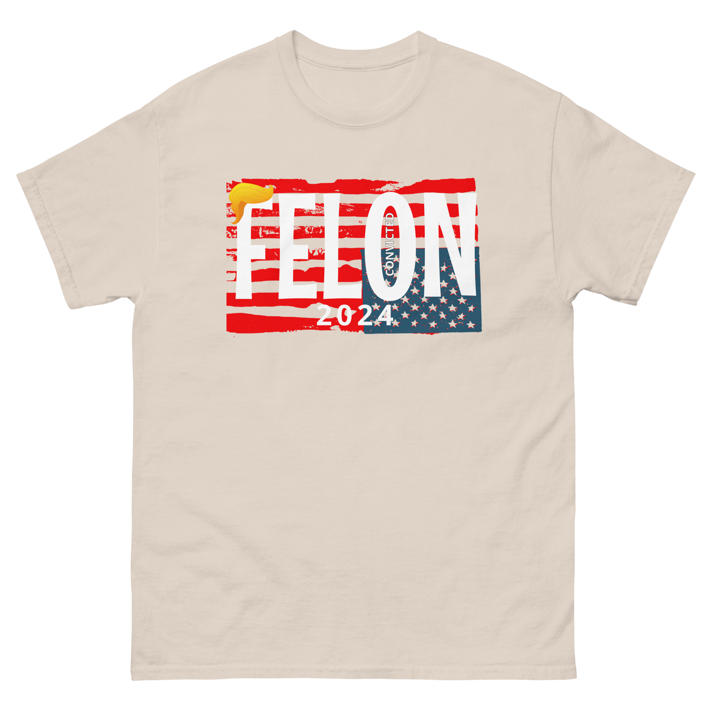 CONVICTED FELON 2024 Tee