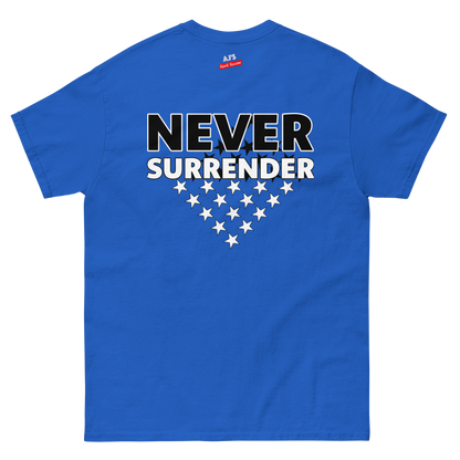 NEVER SURRENDER Tee