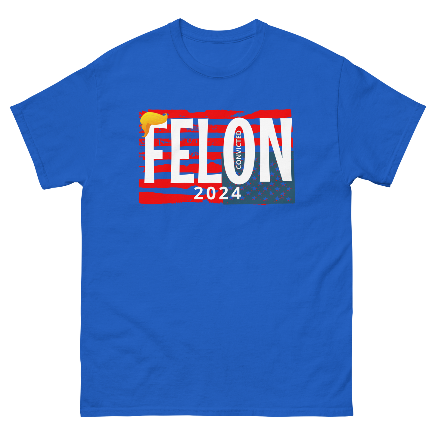 CONVICTED FELON 2024 Tee