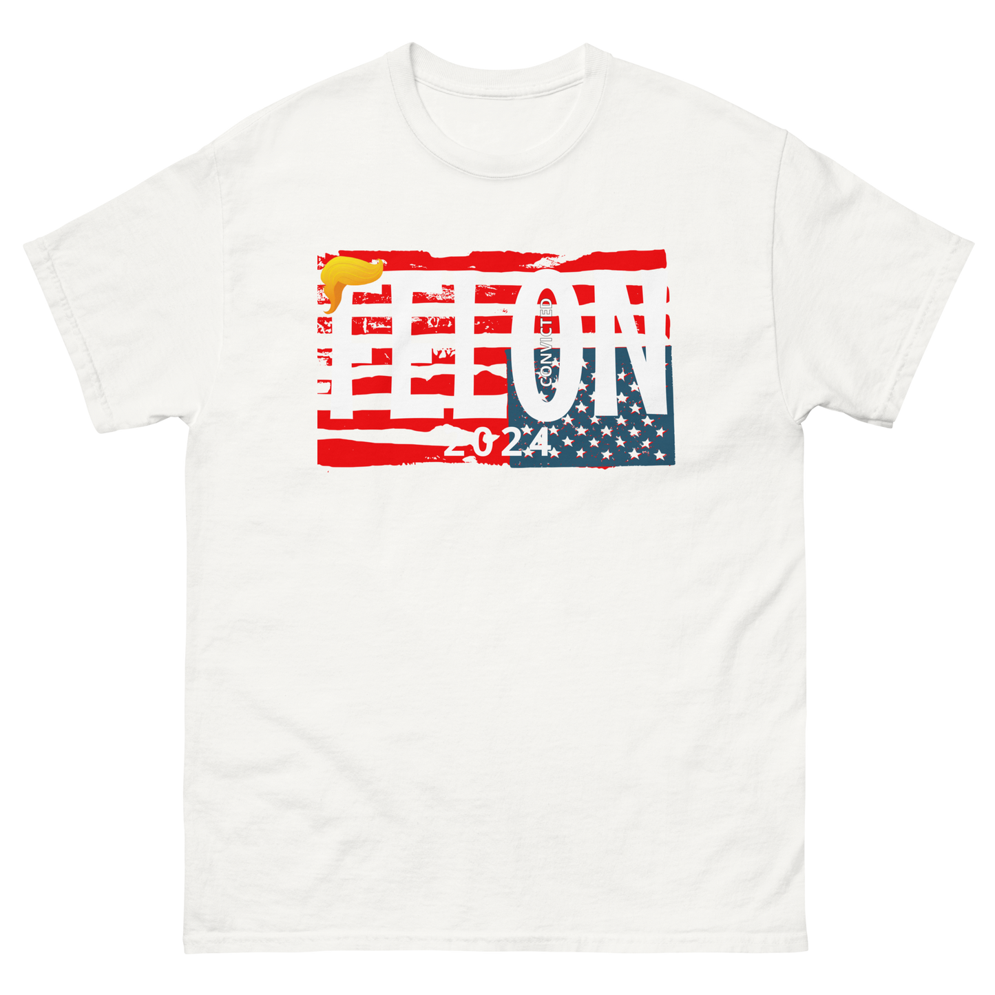 CONVICTED FELON 2024 Tee