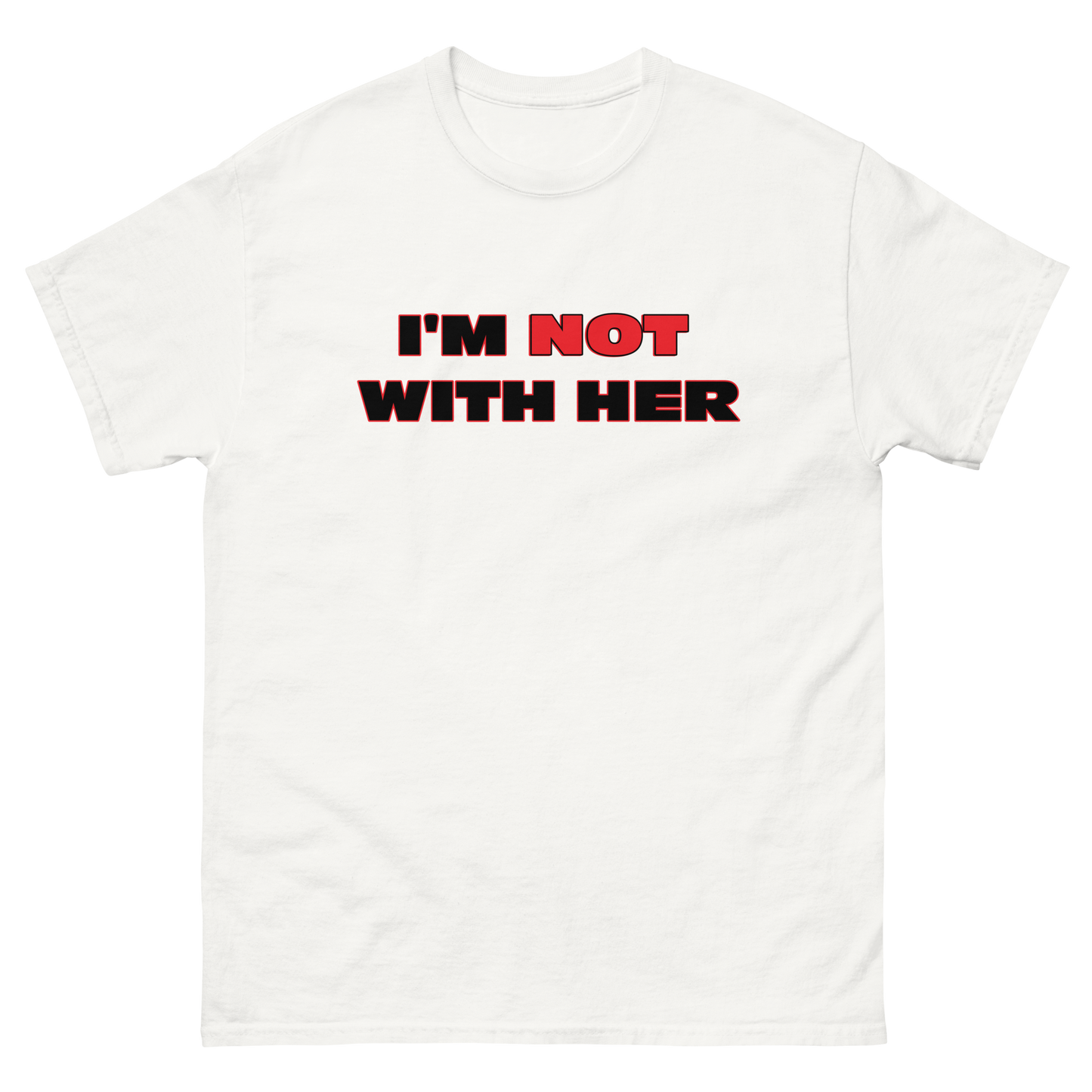 I'M NOT WITH HER Tee