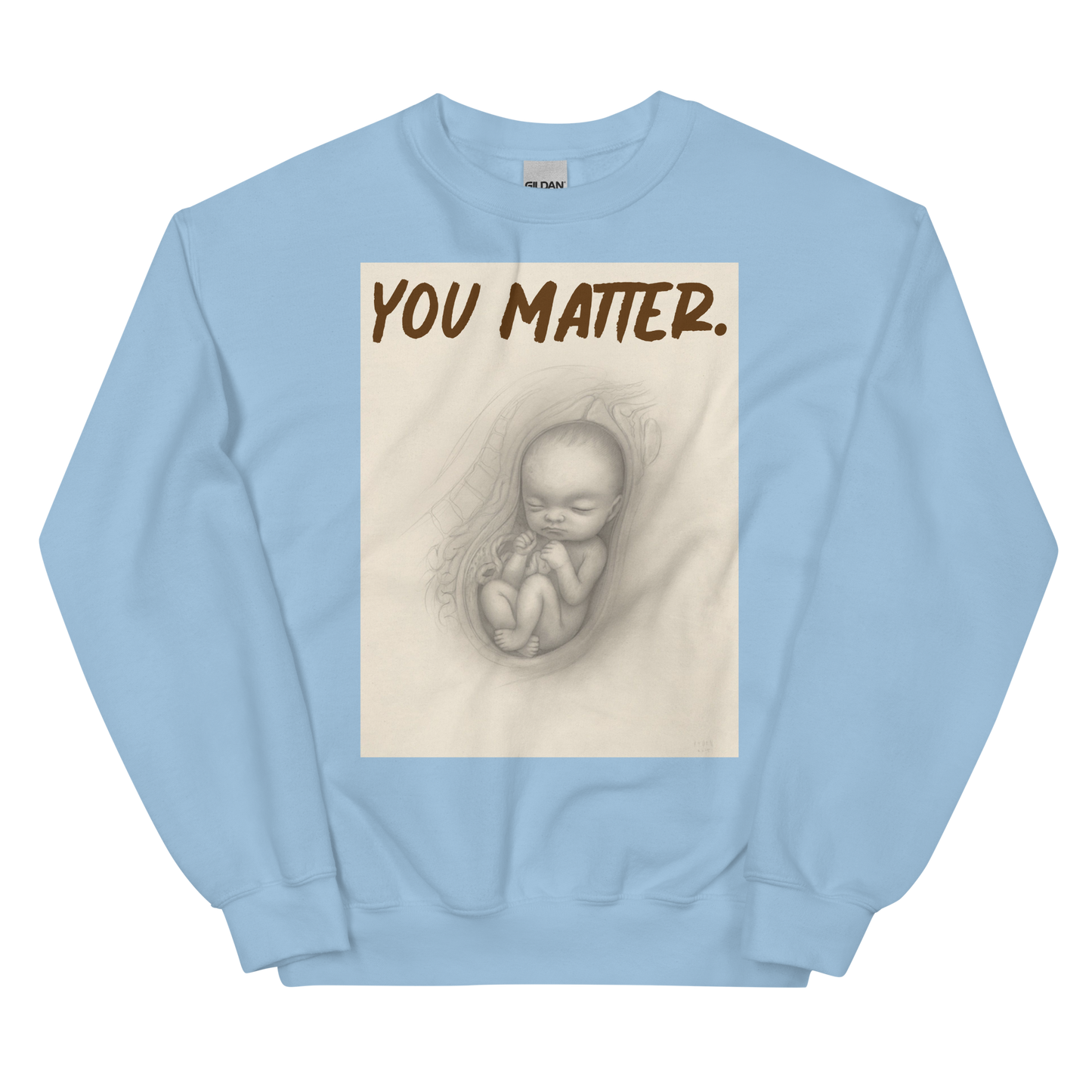 you matter. Sweatshirt