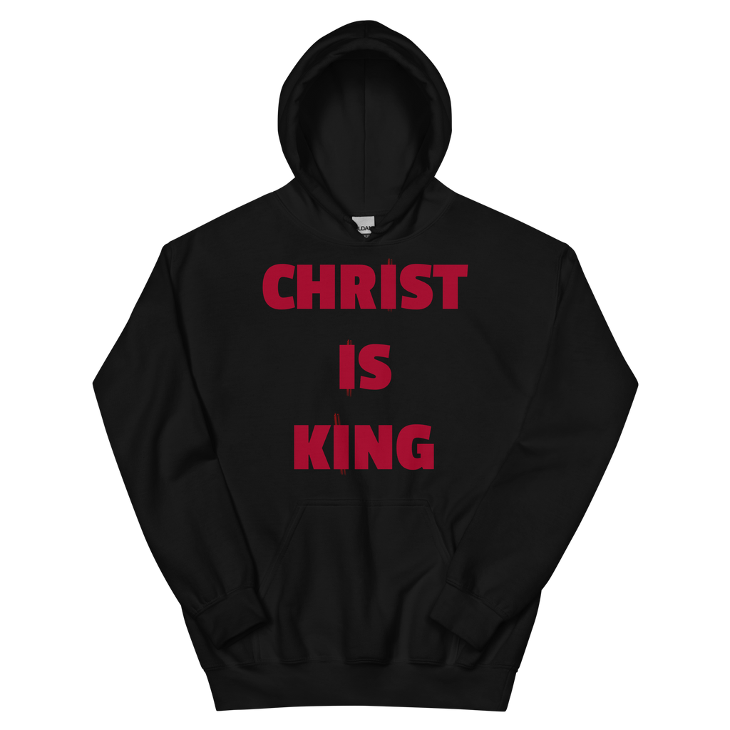 CHRIST IS KING Hoodie
