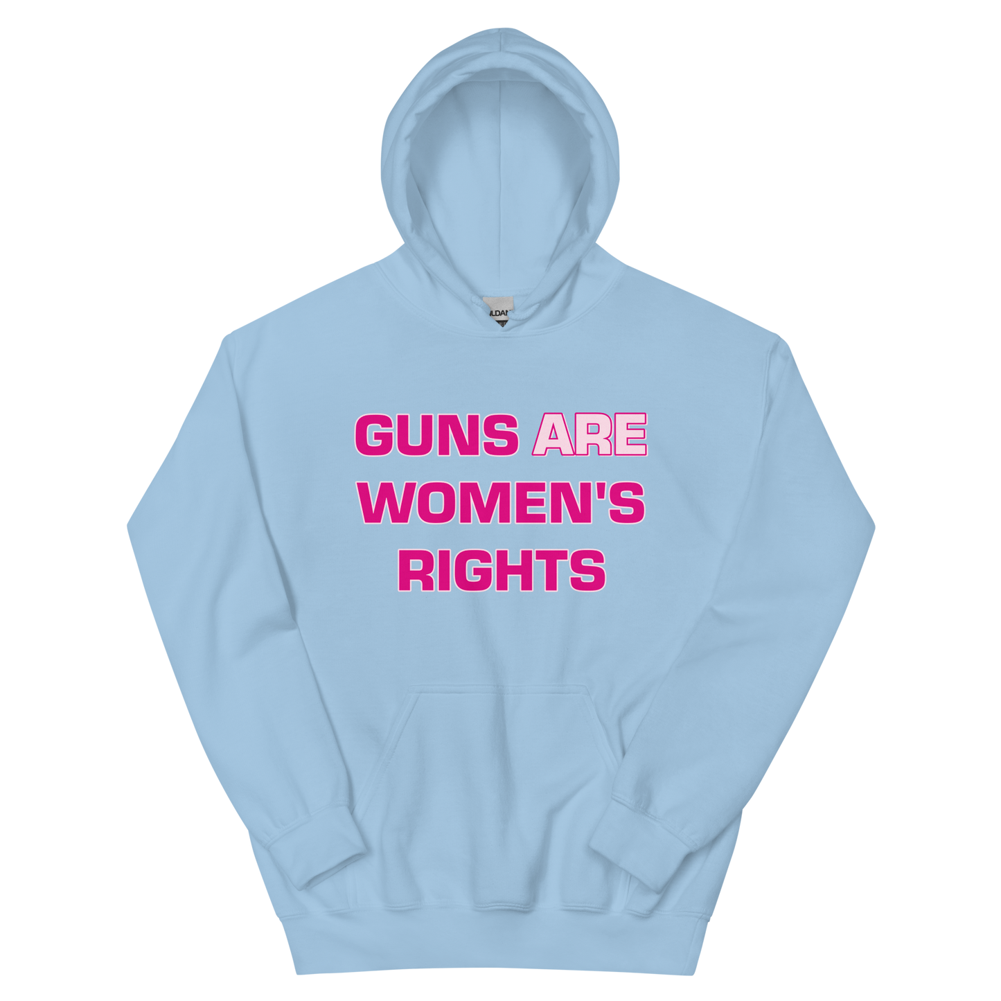 GUNS ARE WOMEN'S RIGHTS Unisex Hoodie