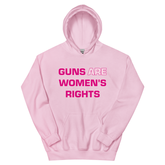 GUNS ARE WOMEN'S RIGHTS Unisex Hoodie