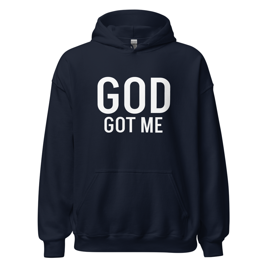GOD GOT ME hoodie