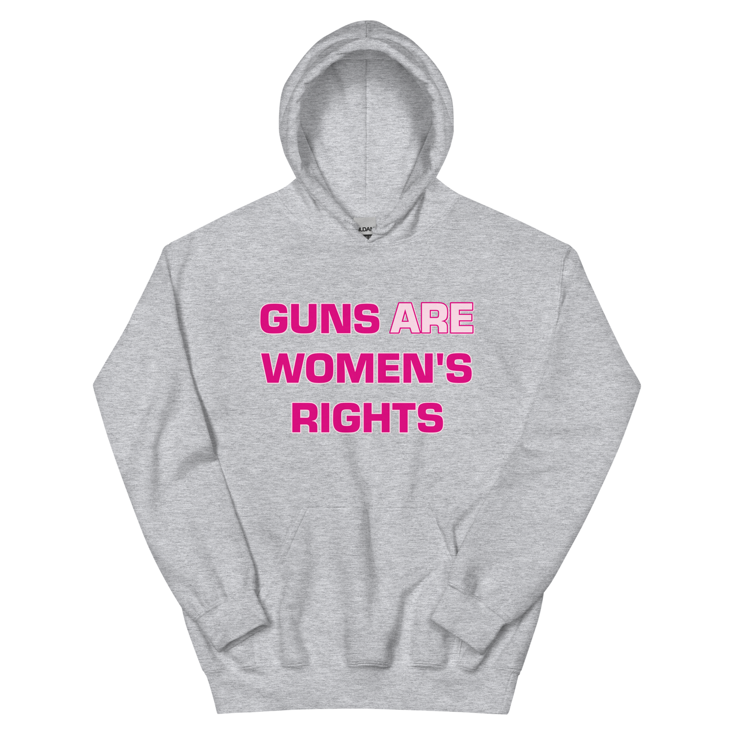 GUNS ARE WOMEN'S RIGHTS Unisex Hoodie