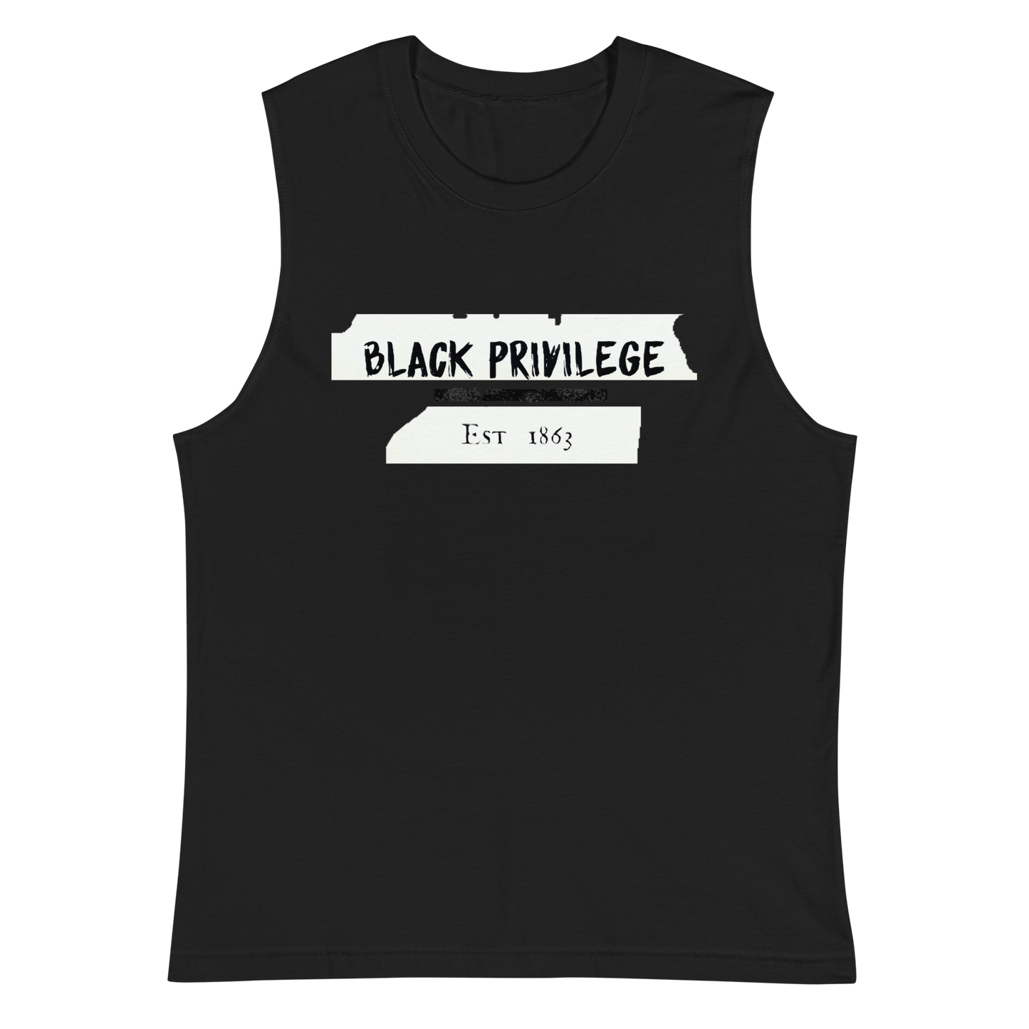 BLACK PRIVILEGE Muscle Shirt