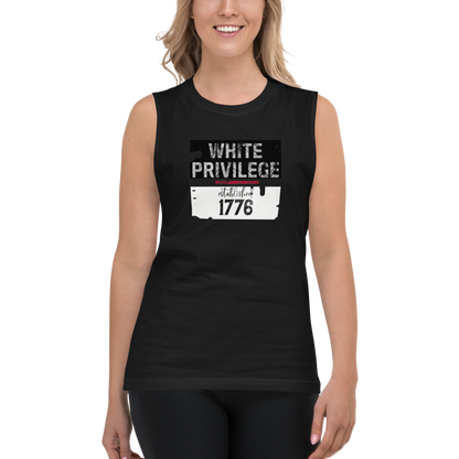 WHITE PRIVILEGE Muscle Shirt