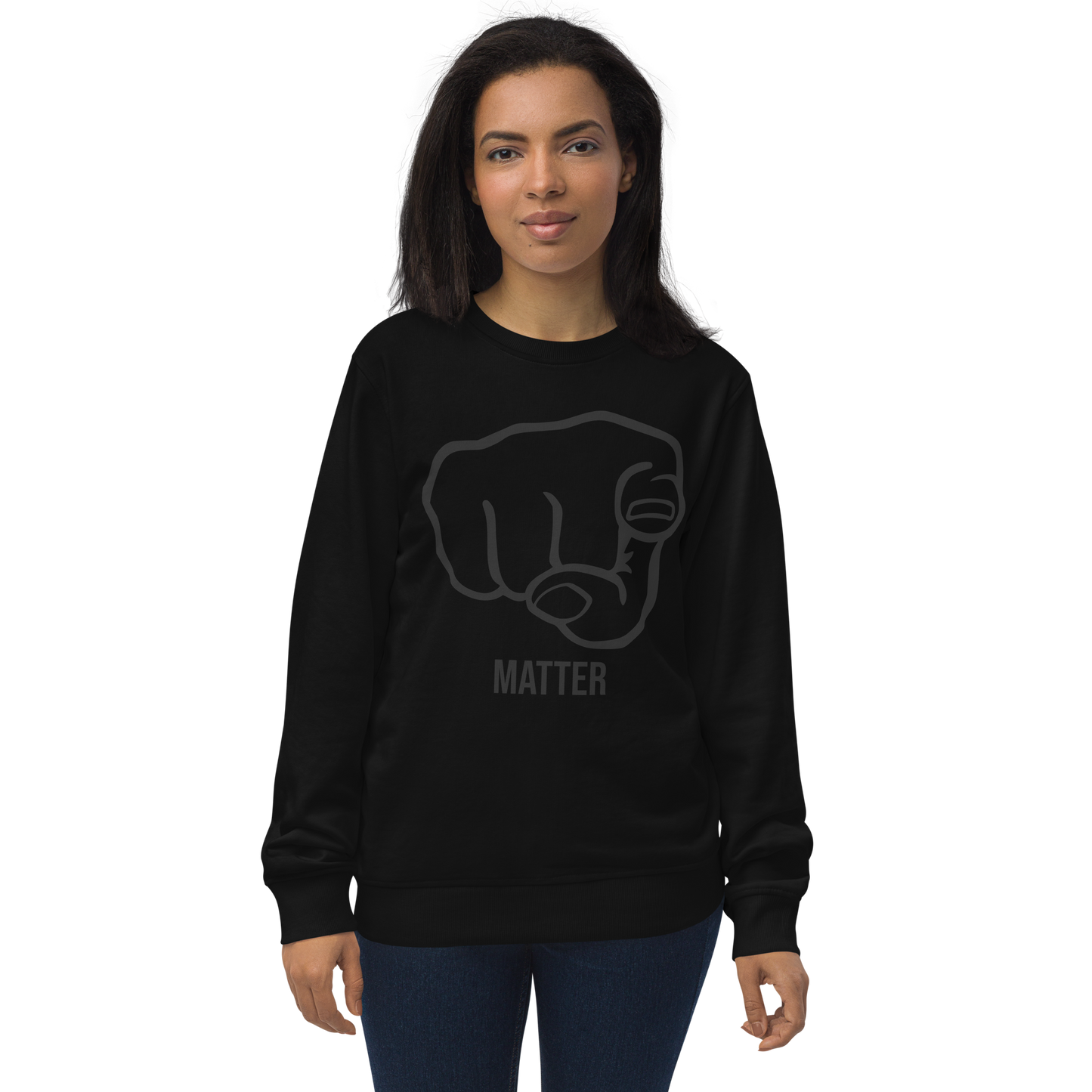 YOU MATTER Organic Sweatshirt (Rant Black Edition)