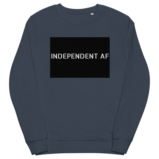 INDEPENDENT AF Unisex Organic Sweatshirt