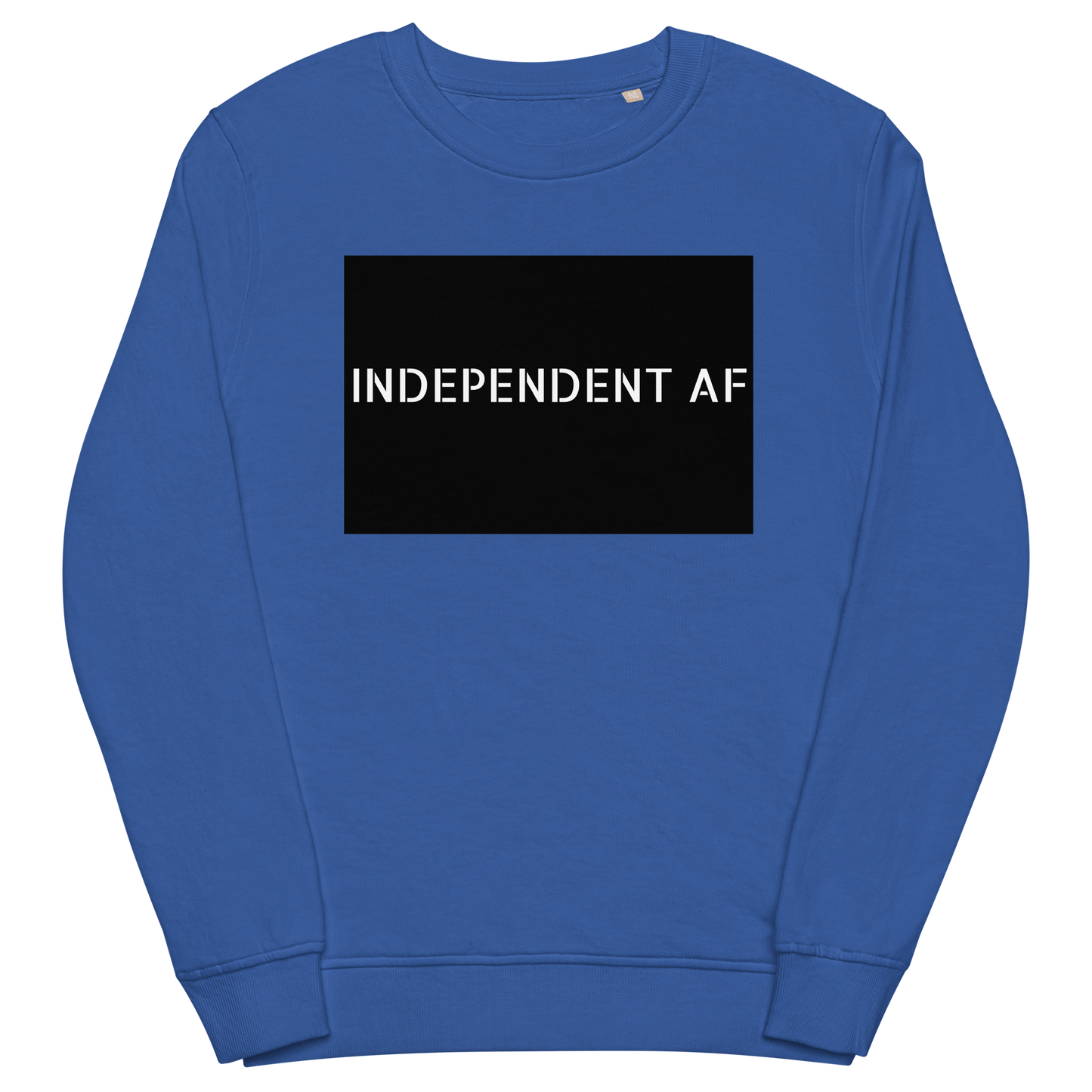 INDEPENDENT AF Unisex Organic Sweatshirt