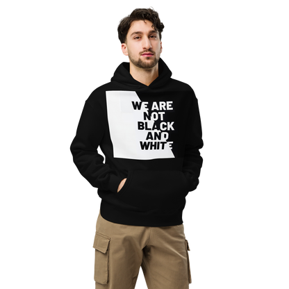 WE ARE NOT BLACK AND WHITE Unisex Oversized Hoodie