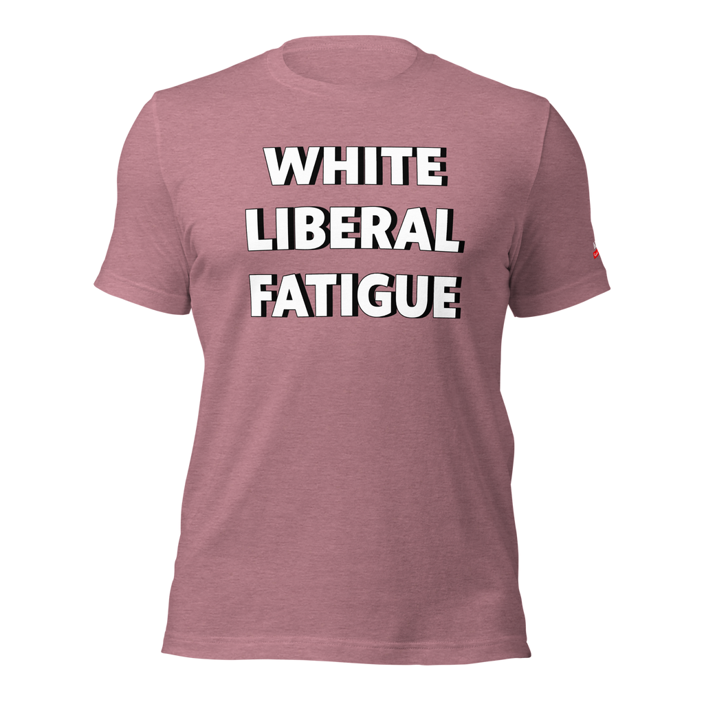 WHITE LIBERAL FATIGUE