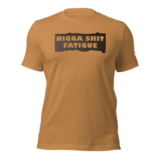 NIGGA SHIT FATIGUE