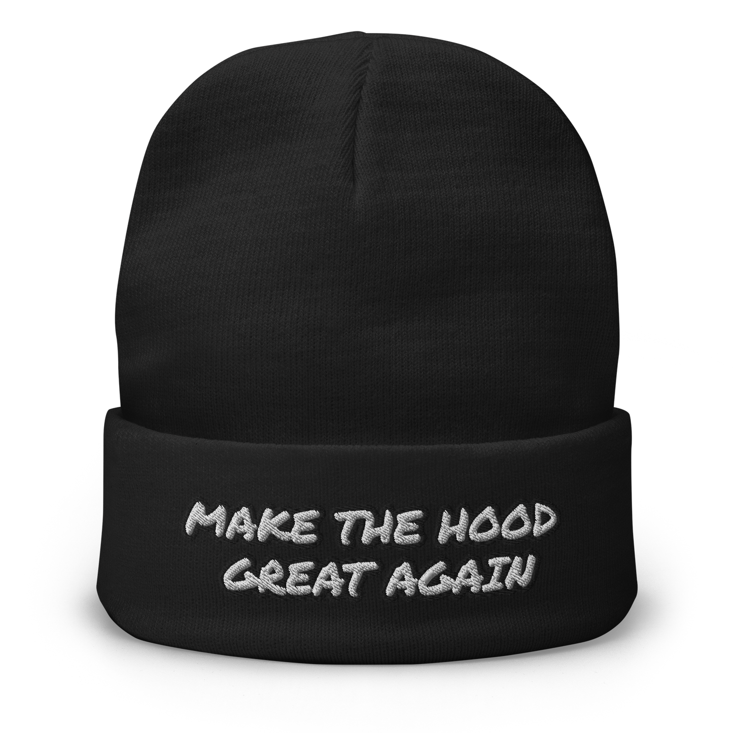 MAKE THE HOOD GREAT AGAIN beanie