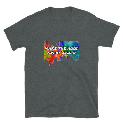 MAKE THE HOOD GREAT AGAIN tee