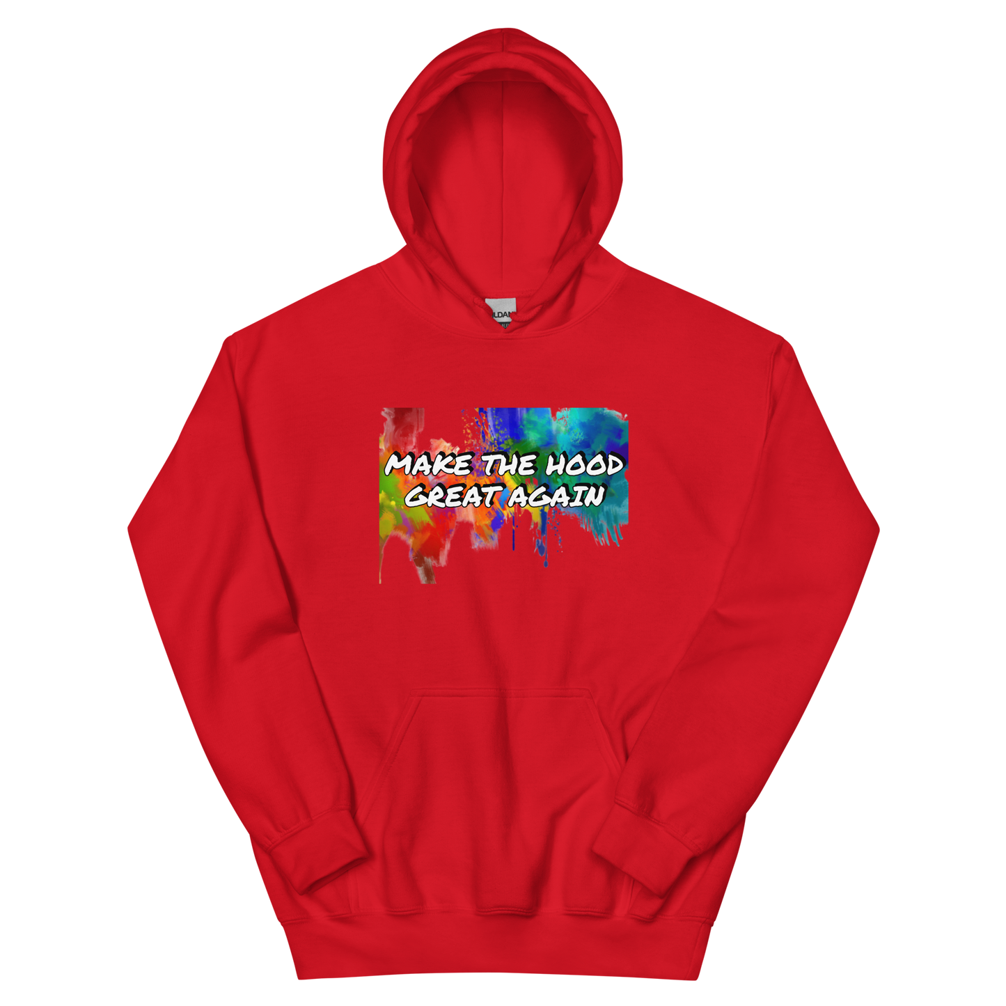 MAKE THE HOOD GREAT AGAIN hoodie