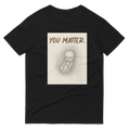 you matter. tee
