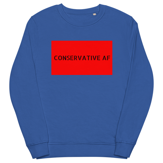 CONSERVATIVE AF Organic Sweatshirt